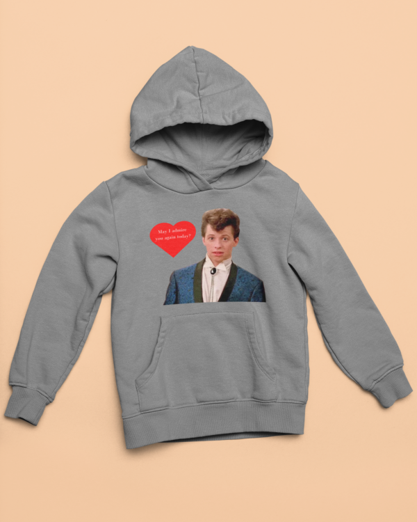 Duckie - Pretty in Pink "May I Admire You" Shirt or Hoodie - Image 2