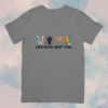 VOTE Like Ruth Sent You Cotton T-Shirt - Image 4
