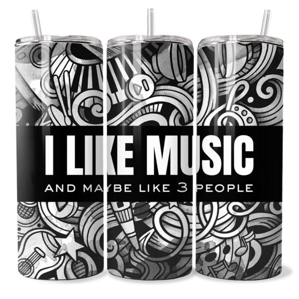 I Like Music (and maybe 3 people) | music lover 20oz slim tumbler Bottle Drinkware